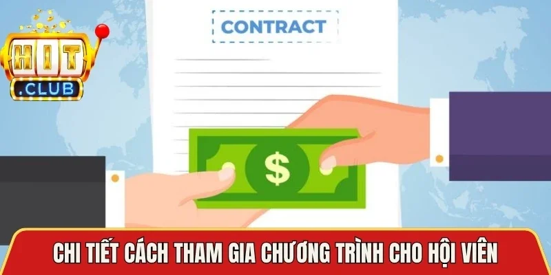 Chi tiết cách tham gia chương trình cho hội viên