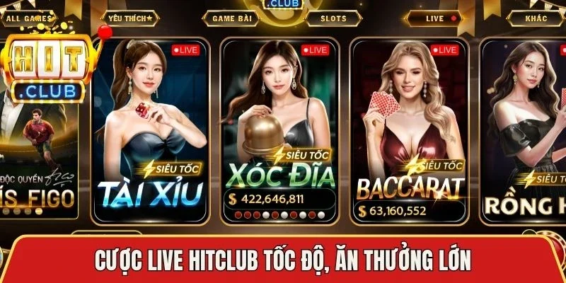 Cược live Hitclub tốc độ, ăn thưởng lớn